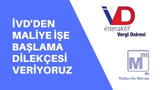 İnteraktif Vergi Dairesinden Maliye İşe Başlama Dilekçe Veriyoruz [upl. by Jaan571]