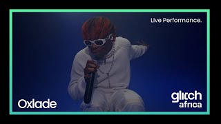 Oxlade  Pay Me Live Performance  Glitch Africa [upl. by Melac]