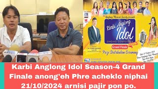 Karbi Anglong Idol Season4 Grand Finale anongeh Phre acheklo niphai 21102024 arnisi pajir ponpo [upl. by Nelleyram]