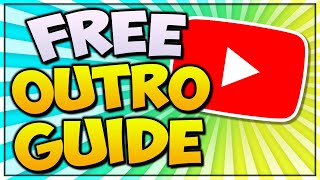 How To Make Outro For YouTube Videos FREE amp Easy  Professional End Screen Templates 🔥 [upl. by Brechtel274]