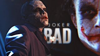 Joker  Bad [upl. by Nilra]