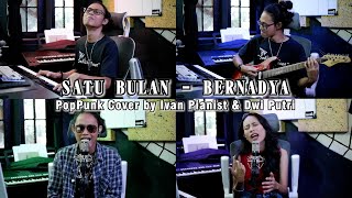 SATU BULAN  BERNADYA  POPPUNK COVER BY IVAN PIANIST amp DWI PUTRI [upl. by Rus]