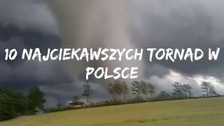 10 najciekawszych Tornad w Polsce [upl. by Aynatan]