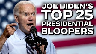 Joe Bidens TOP 25 Bloopers Blunders and Gaffes [upl. by Constanta]