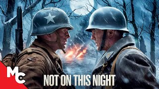 WW2 Enemies Must Survive the Night Together  2024 Hollywood War Drama Movie  Not On This Night [upl. by Konstanze]