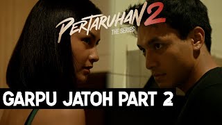 ADEGAN GARPU PART 2 PERTARUHAN THE SERIES 2  JEFRI NICHOL CLARA BERNADETH [upl. by Aisats160]