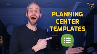 How To Create and Use Planning Center Templates [upl. by Retsel]