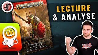 Lecture amp Analyse Orruk Warclans  Tome de Bataille V3 [upl. by Dew]