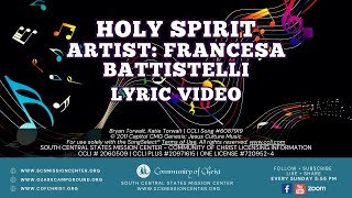 Lyric Video  Holy Spirit by Francesca Battistelli [upl. by Devora594]