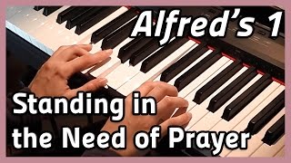 ♪ Standing in the Need of Prayer ♪ Piano  Alfreds 1 [upl. by Adoree841]