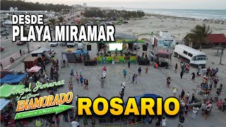 ROSARIO  ENAMORADO DE ANGEL JIMENEZ Desde PLAYA MIRAMAR TAMPICO 2024 [upl. by Anayi597]