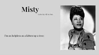 Misty  Ella Fitzgerald Lyrics [upl. by Assilanna]