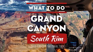 Things to do at Grand Canyon National Park SOUTH RIM [upl. by Ydiarf]