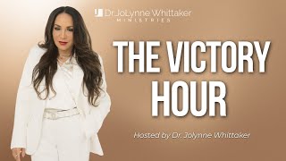 The Victory Hour with Dr JoLynne Whittaker [upl. by Hitt82]