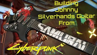 Building Johnny Silverhands Guitar from Cyberpunk 2077 From Scratch  Custom Video Game Guitar [upl. by Badger]