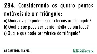 C08 PONTOS NOTÁVEIS DE UM TRIÂNGULO 284 [upl. by Belda]