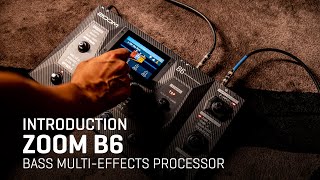 Zoom B6 Bass MultiEffects Processor Introduction [upl. by Leisam]