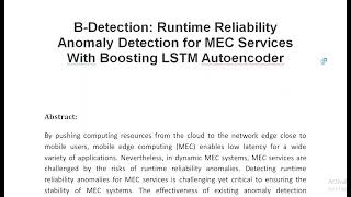 B Detection Runtime Reliability Anomaly Detection for MEC Services With Boosting LSTM Autoencoder [upl. by Tsui]