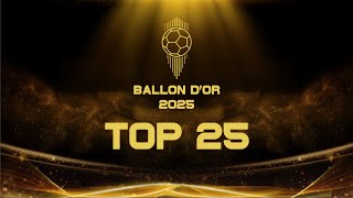 BALLON DOR 2025  TOP 25 RANKINGS UPDATE AFTER UEFA CHAMPIONS LEAGUE ROUND OF 16 PLAY OFF [upl. by Ephrem449]