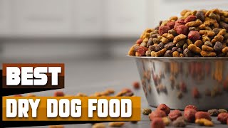 Dry Dog Food  Incredible Dry Dog Foods In 2024 [upl. by Anem]