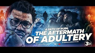 A Path of Ruin The Aftermath of Adultery [upl. by Gotcher]