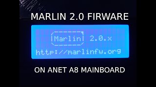 Upgrade Marlin 20 firmware on ANET A8 v10 Board [upl. by Niraa]