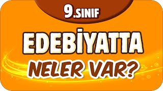 9 Sınıf Edebiyatta Neler Var Edebiyat Dersine Nasıl Çalışır  🤔 [upl. by Shorter]