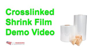 Crosslinked Polyolefin Shrink Film Demo [upl. by Pierpont124]