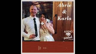 Abrie and Karla Wedding Audio Guest Book [upl. by Dag]