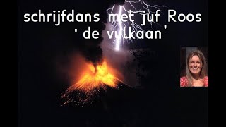 Schrijfdans met juf Roos de vulkaan [upl. by Laet]