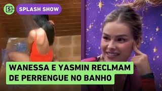 BBB 24 Wanessa diz não conseguir lavar partes íntimas no REALITY Fica sabonete [upl. by Domash]