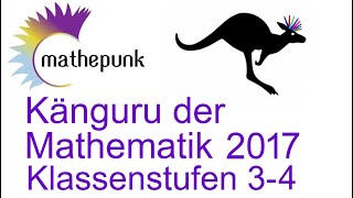 Känguru der Mathematik 2017 Deutschland Klassenstufen 3amp4 [upl. by Lothario]