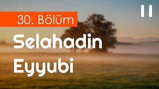 podcast  Selahadin Eyyubi 30 Bölüm  HD nickelcast Full İzle podcast 18 [upl. by Zaria209]