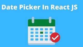 Date Picker in React JS [upl. by Doowron]