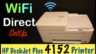 HP DeskJet Plus 4152 Wireless WiFi Direct SetUp review [upl. by Avid725]