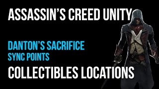 Assassins Creed Unity Danton’s Sacrifice Sync Points Collectibles Guide [upl. by Selohcin]