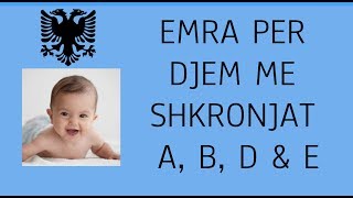 Emra per femije djem modern me shkronjat A B D dhe E [upl. by Orlanta]