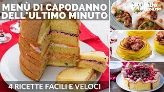 MENÙ DI CAPODANNO DELLULTIMO MINUTO 4 ricette facili e veloci [upl. by Hara]