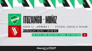 PRIMERA C  ITUZAINGÓ  MUÑIZ EN VIVO  TORNEO APERTURA FECHA 12 [upl. by Ynnus]