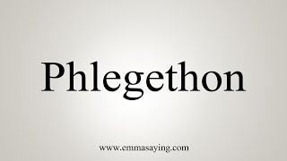 How To Say Phlegethon [upl. by Anasiul896]