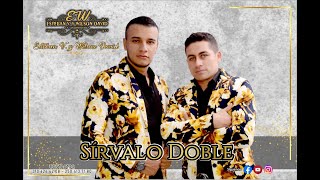 SIRVALO DOBLE Esteban y Wilson FT Dueto Revelación VIDEO OFICIAL [upl. by Lithea]