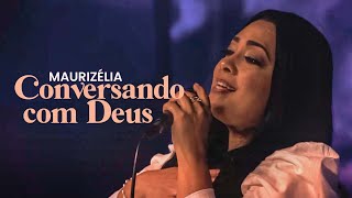 Maurizélia  Conversando com Deus FIRE Live [upl. by Anjela]