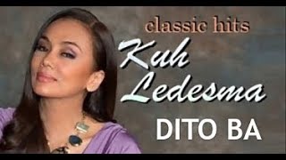 Dito Ba  Kuh Ledesma PilipinoEnglish Lyrics [upl. by Giguere969]