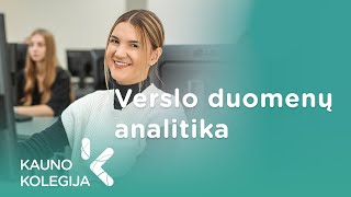 Verslo duomenų analitika  Kauno kolegija [upl. by Schlessel]