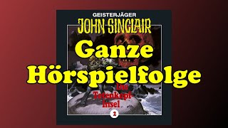 GEISTERJÄGER JOHN SINCLAIR  Folge 2 Die TotenkopfInsel  Ganze Hörspielfolge [upl. by Corron739]