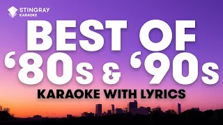 1 HOUR BEST OF 80s amp 90s MUSIC  Karaoke with Lyrics presented by StingrayKaraoke [upl. by Elenore]