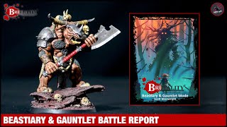 BATTLE REPORT  BEASTIARY amp GAUNTLET MODE  Expansion Playthrough For Brutality Skirmish Wargame [upl. by Aes]