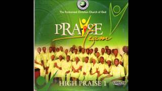 RCCG Praise TeamThe Magnificient God Side 1 [upl. by Nuahsyar]