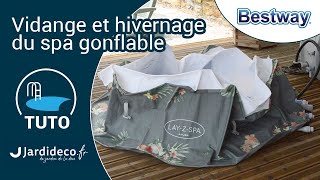 Vidange et dégonflage pour hivernage spa gonflable Bestway [upl. by Aiekat]