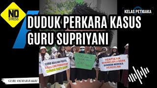 DUDUK PERKARA KASUS GURU SUPRIYANI [upl. by Wat571]